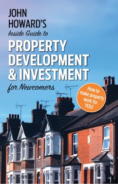 Getting started in property development with John Howard